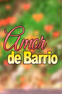 Amor de Barrio